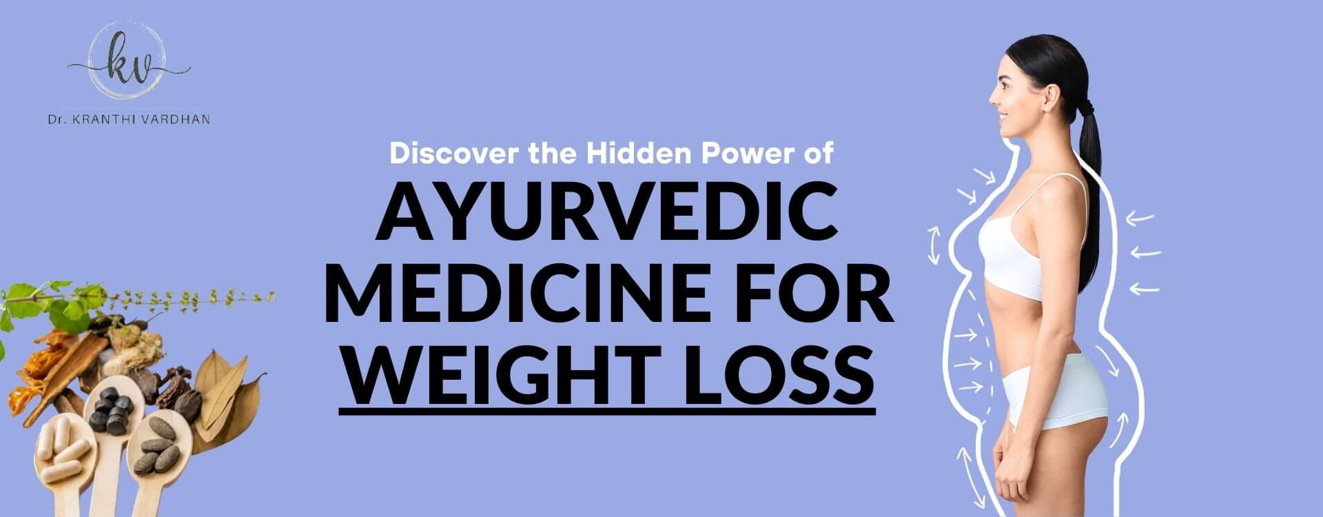 Ayurvedic Medicine for weight loss