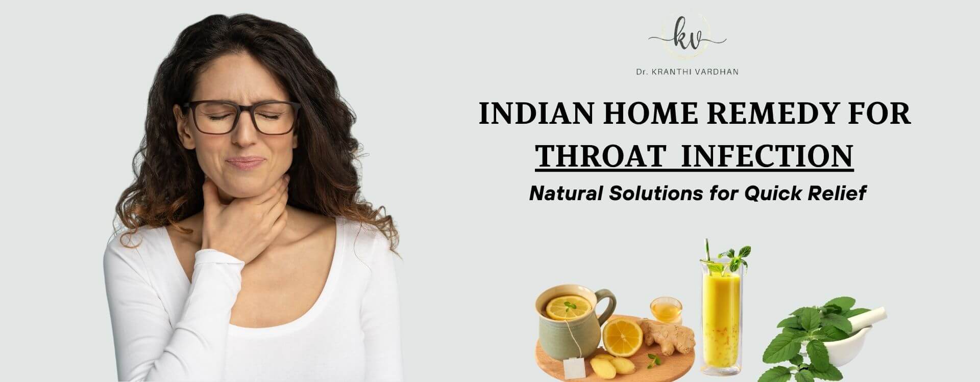 Indian Home Remedy for Throat Infection: Natural Solutions for Quick Relief