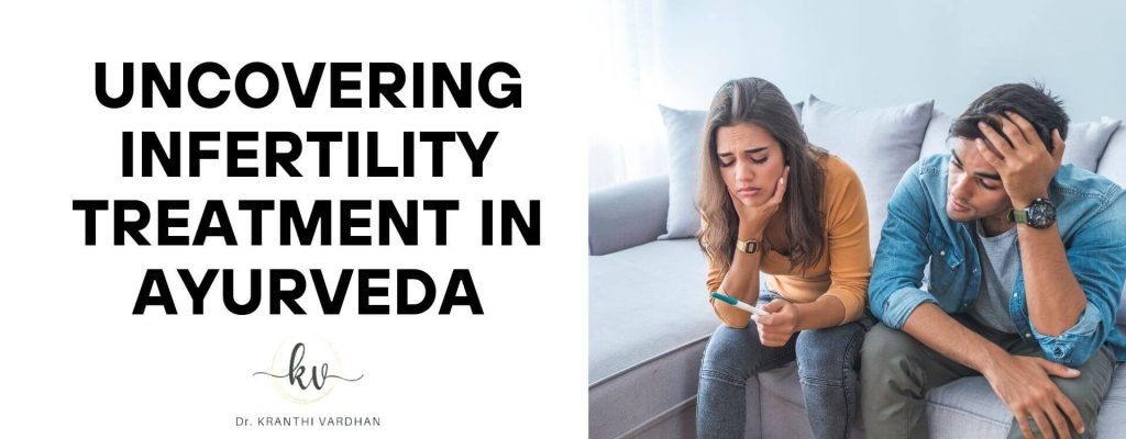 Unlocking Fertility: Exploring Infertility Treatment In Ayurveda 18 Infertility Treatment In Ayurveda