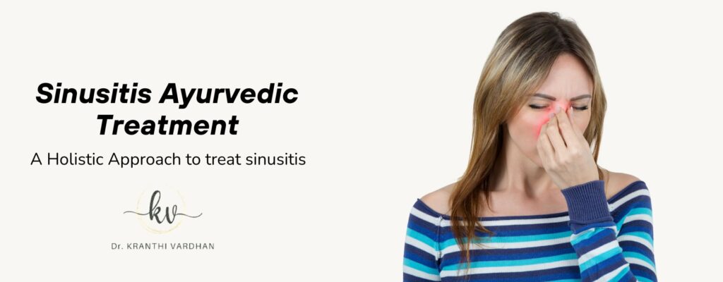 Sinusitis Ayurvedic Treatment: A Holistic Approach 31 Sinusitis Ayurvedic Treatment